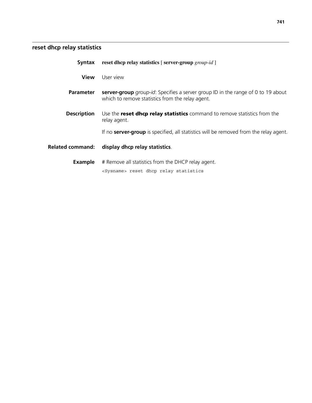 3Com MSR 50, MSR 30 Reset dhcp relay statistics server-group group-id, Which to remove statistics from the relay agent 