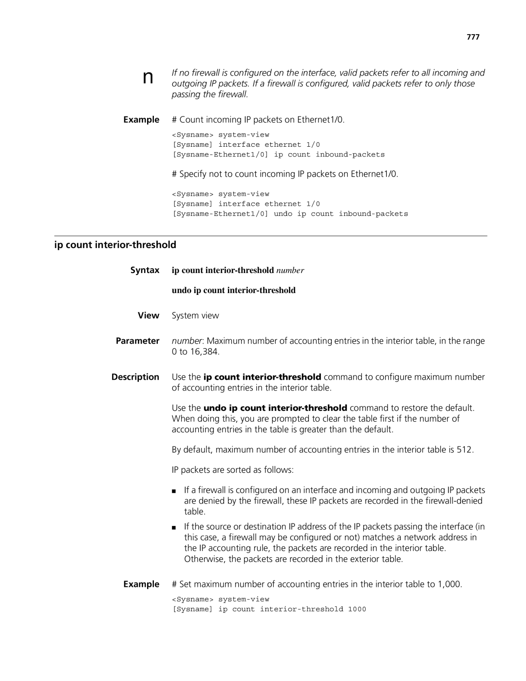 3Com MSR 50, MSR 30 manual Ip count interior-threshold, Example # Count incoming IP packets on Ethernet1/0, 777 