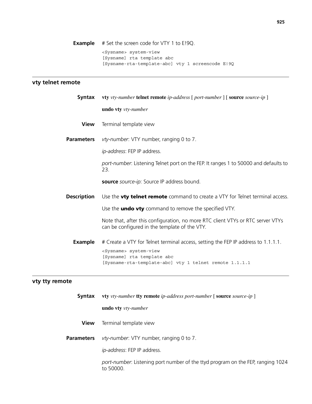 3Com MSR 50, MSR 30 manual Vty telnet remote, Vty tty remote, Example # Set the screen code for VTY 1 to E!9Q, 925 