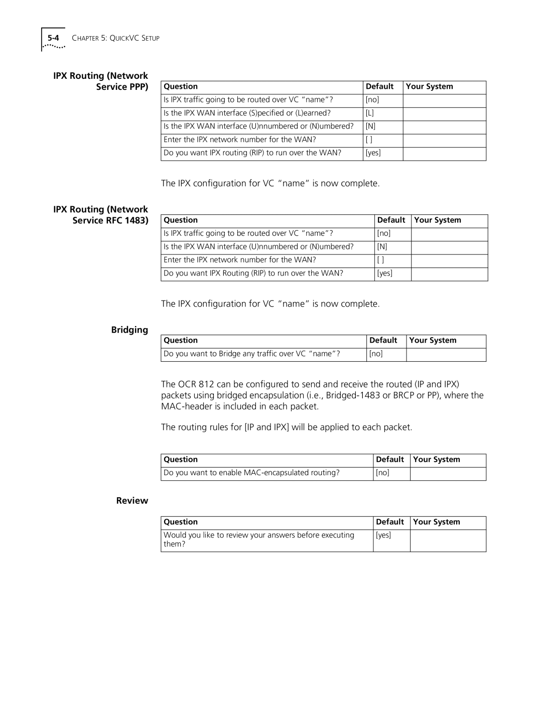 3Com OfficeConnect Remote 812 IPX Routing Network Service PPP, IPX configuration for VC name is now complete, Bridging 