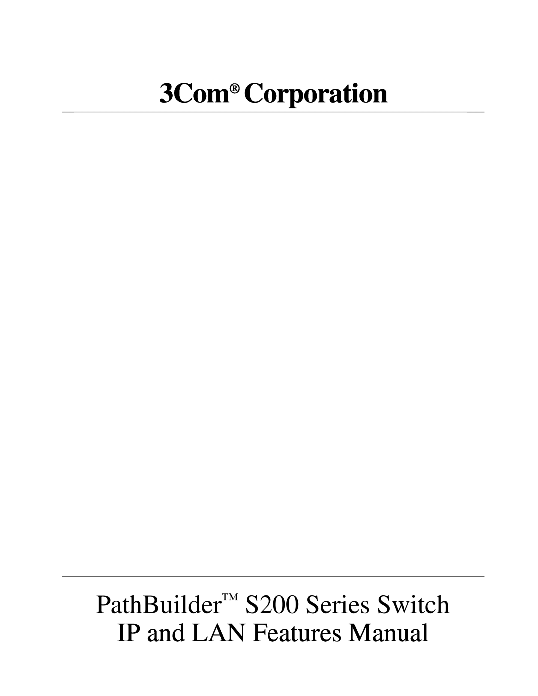 3Com manual 3Com Corporation, PathBuilder S200 Series Switch IP and LAN Features Manual 
