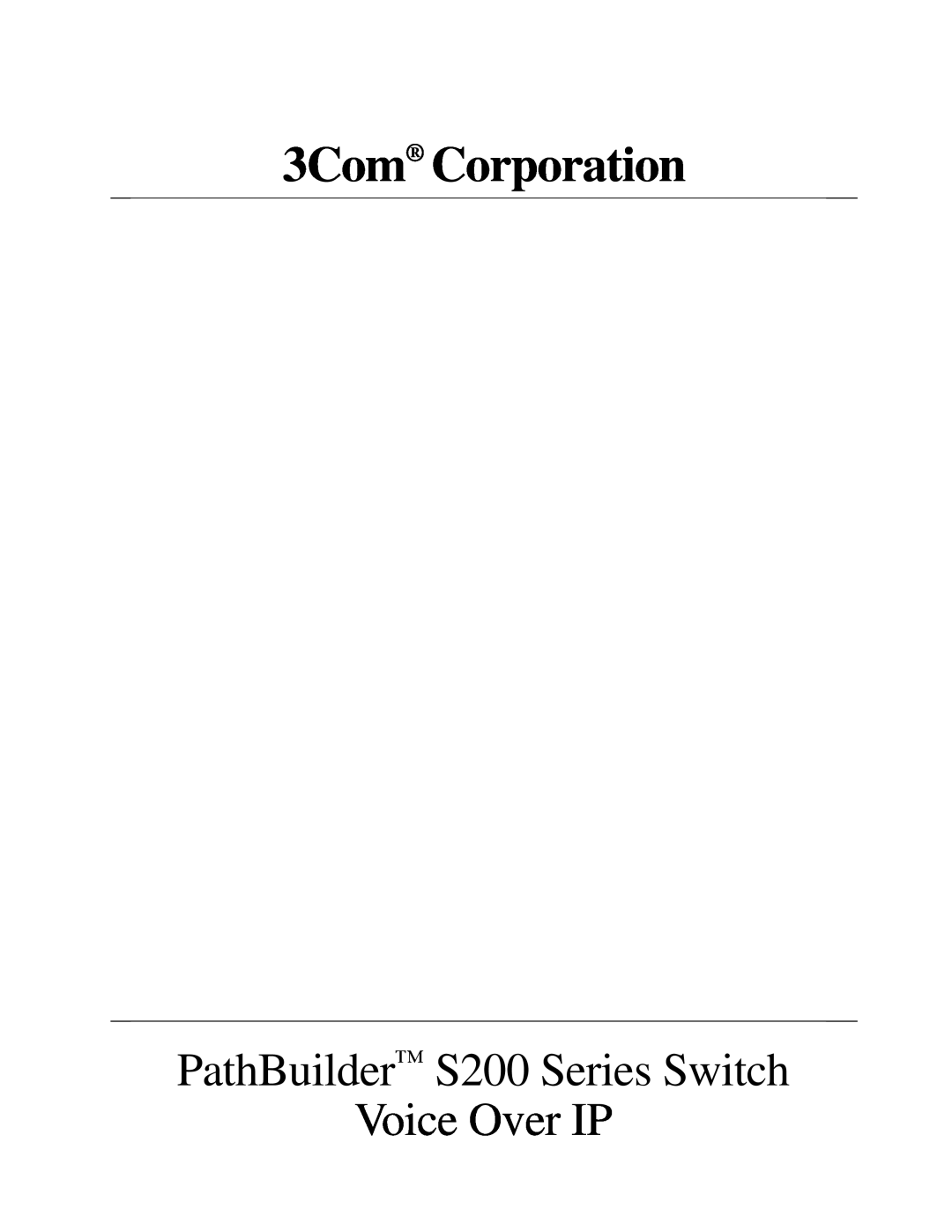 3Com manual 3Com Corporation, PathBuilder S200 Series Switch Voice Over IP 