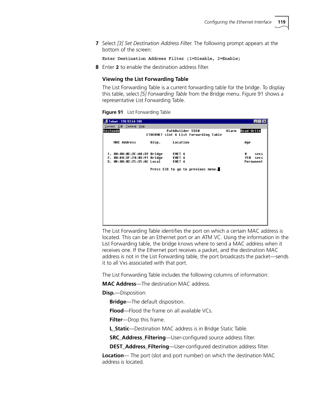 3Com S330 manual Enter 2 to enable the destination address ﬁlter, Viewing the List Forwarding Table 