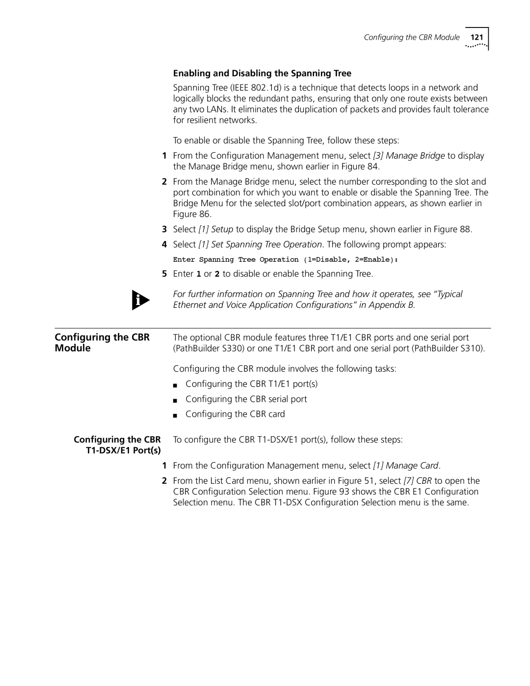 3Com S330 manual Conﬁguring the CBR, Module, Enabling and Disabling the Spanning Tree, T1-DSX/E1 Ports 