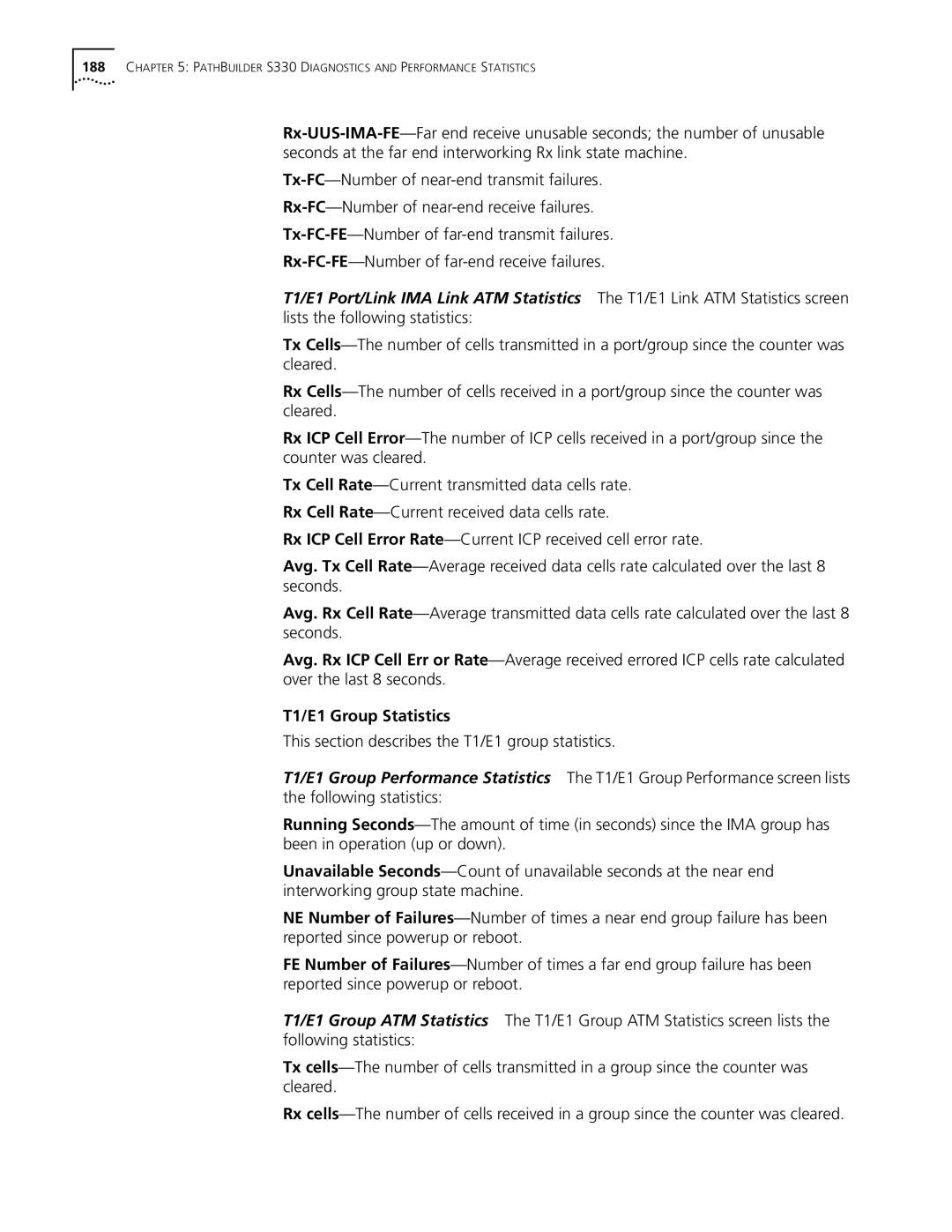 3Com S330 manual T1/E1 Group Statistics, This section describes the T1/E1 group statistics 