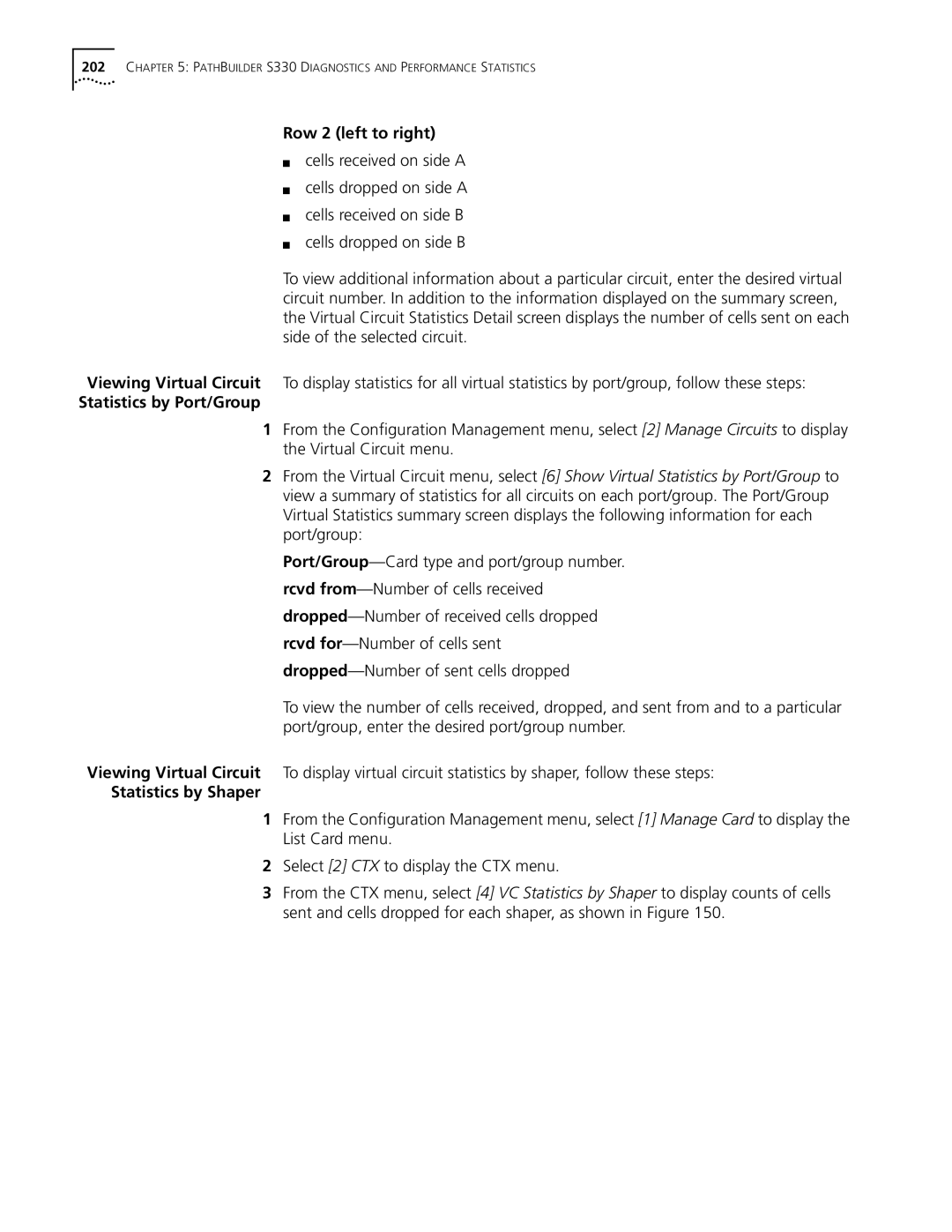 3Com S330 manual Row 2 left to right, Statistics by Port/Group, Statistics by Shaper 