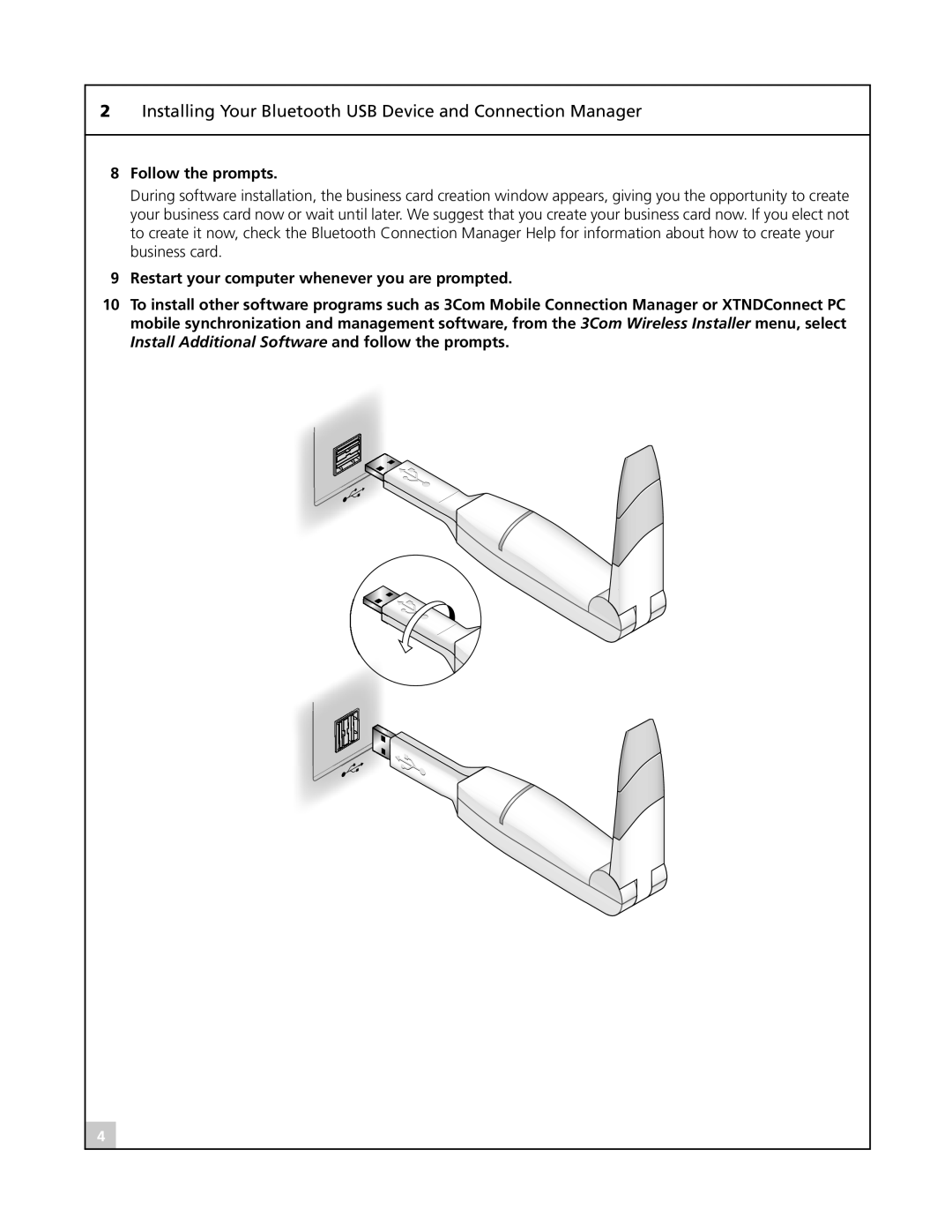 3Com SL-1021, SL-1020 manual Installing Your Bluetooth USB Device and Connection Manager, Follow the prompts 