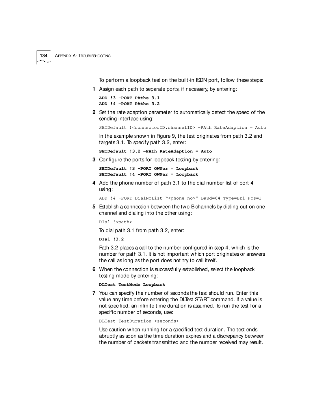 3Com SuperStack II manual Conﬁgure the ports for loopback testing by entering, To dial path 3.1 from path 3.2, enter 