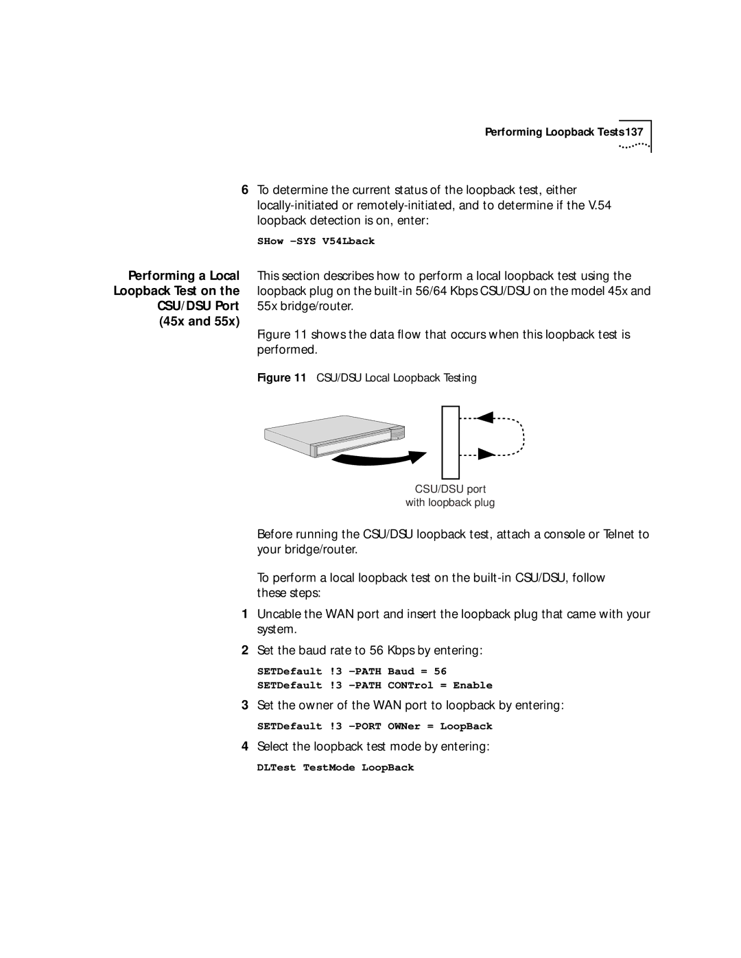 3Com NETBuilder SI CSU/DSU Port 55x bridge/router 45x, Performed, Set the owner of the WAN port to loopback by entering 