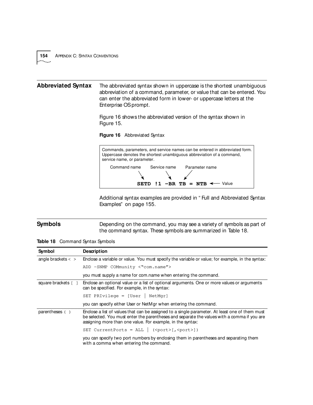 3Com SuperStack II Command syntax. These symbols are summarized in Table, Command Syntax Symbols, SymbolDescription 