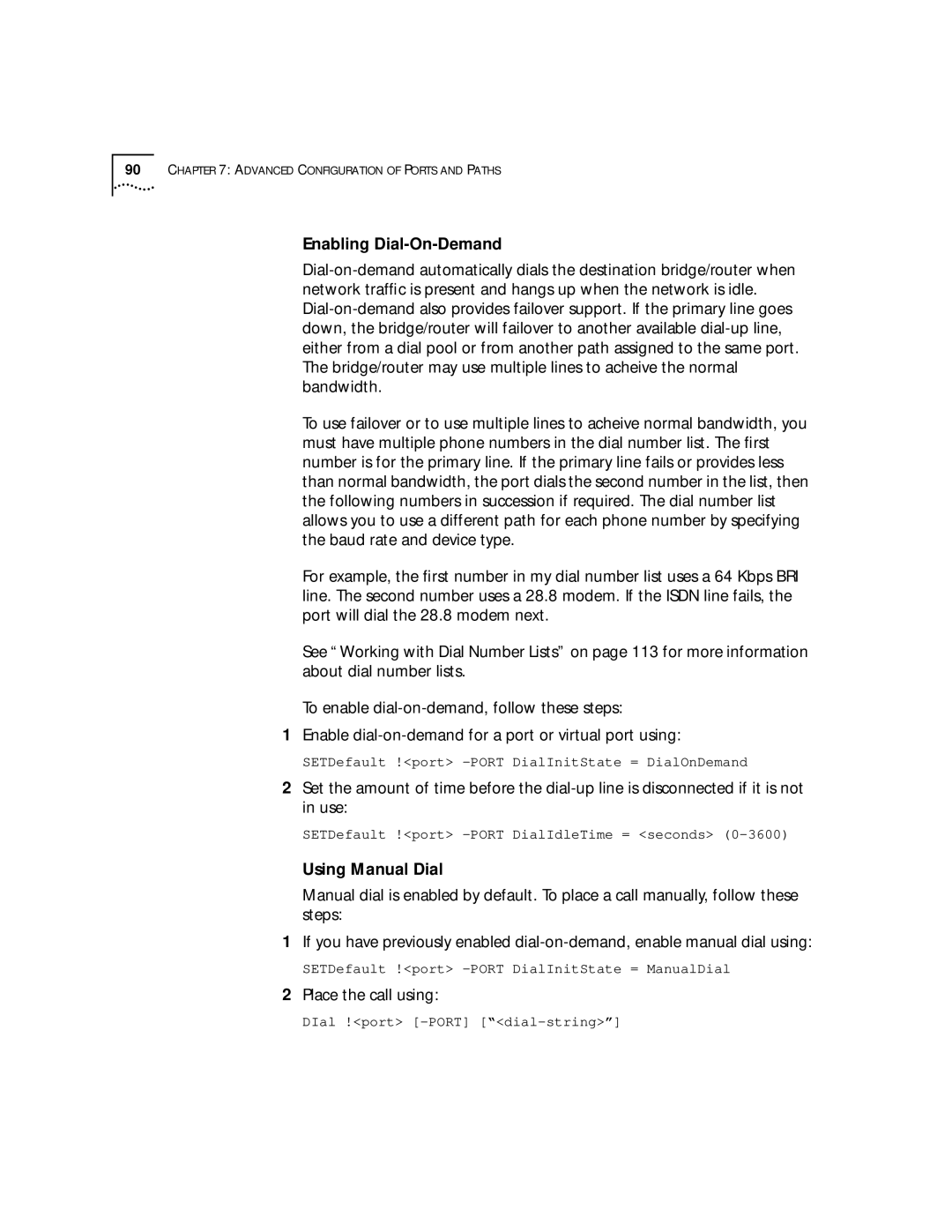 3Com SuperStack II, NETBuilder SI manual Enabling Dial-On-Demand, Using Manual Dial, Place the call using 