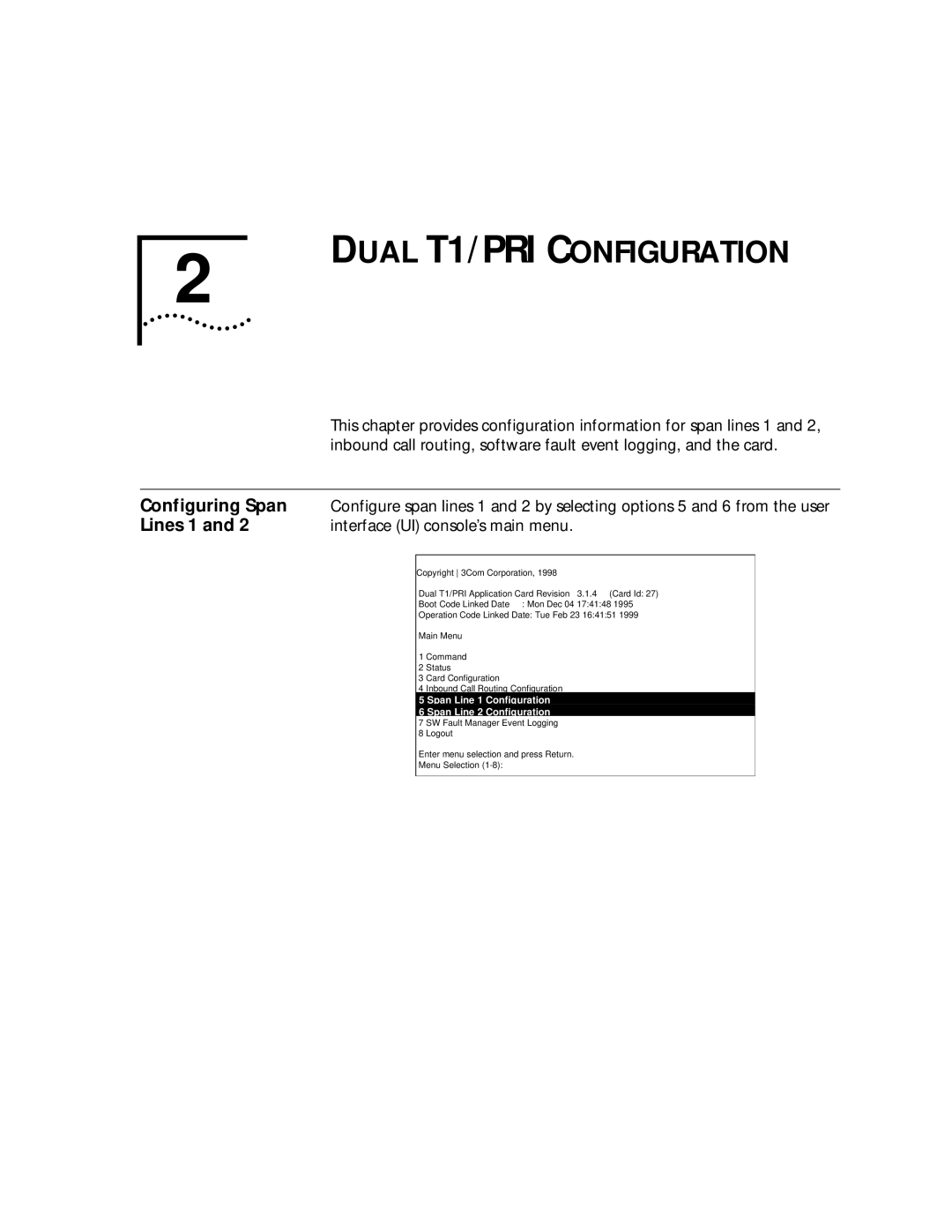 3Com manual Dual T1/PRI Configuration, Configuring Span, Lines 1, Interface UI console’s main menu 