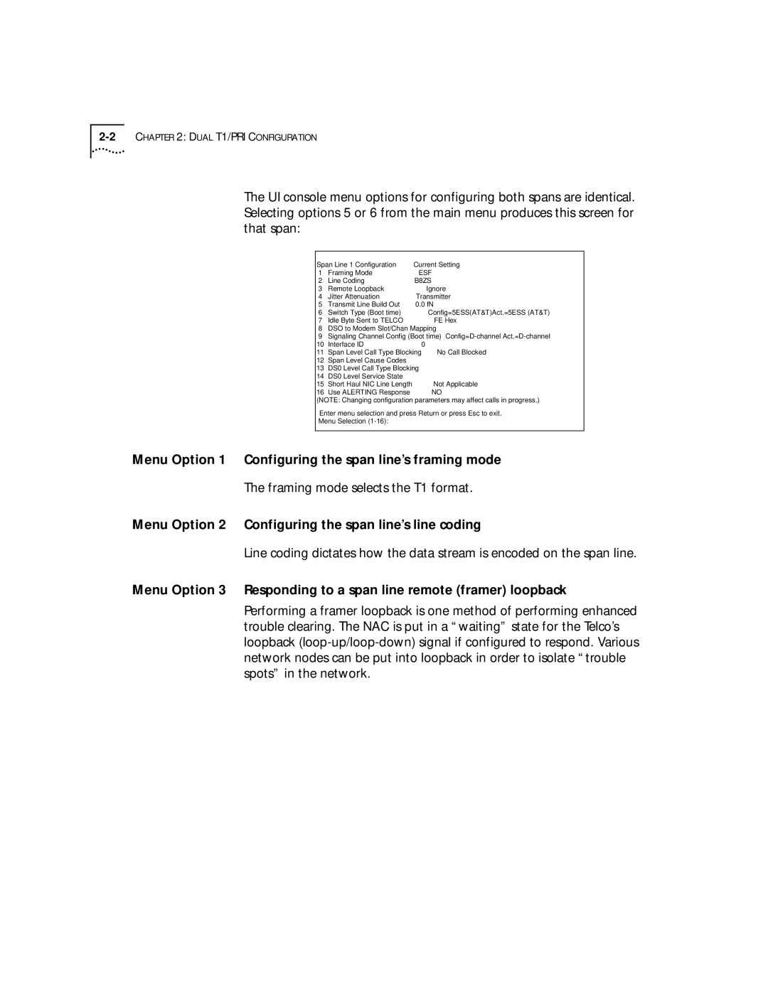 3Com T1/PRI manual Menu Option 1 Configuring the span line’s framing mode, Framing mode selects the T1 format 