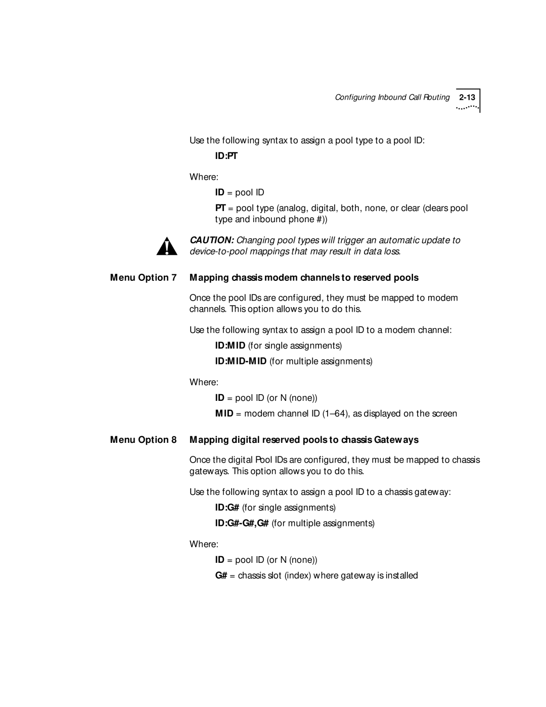 3Com T1/PRI manual Use the following syntax to assign a pool type to a pool ID, Idpt 