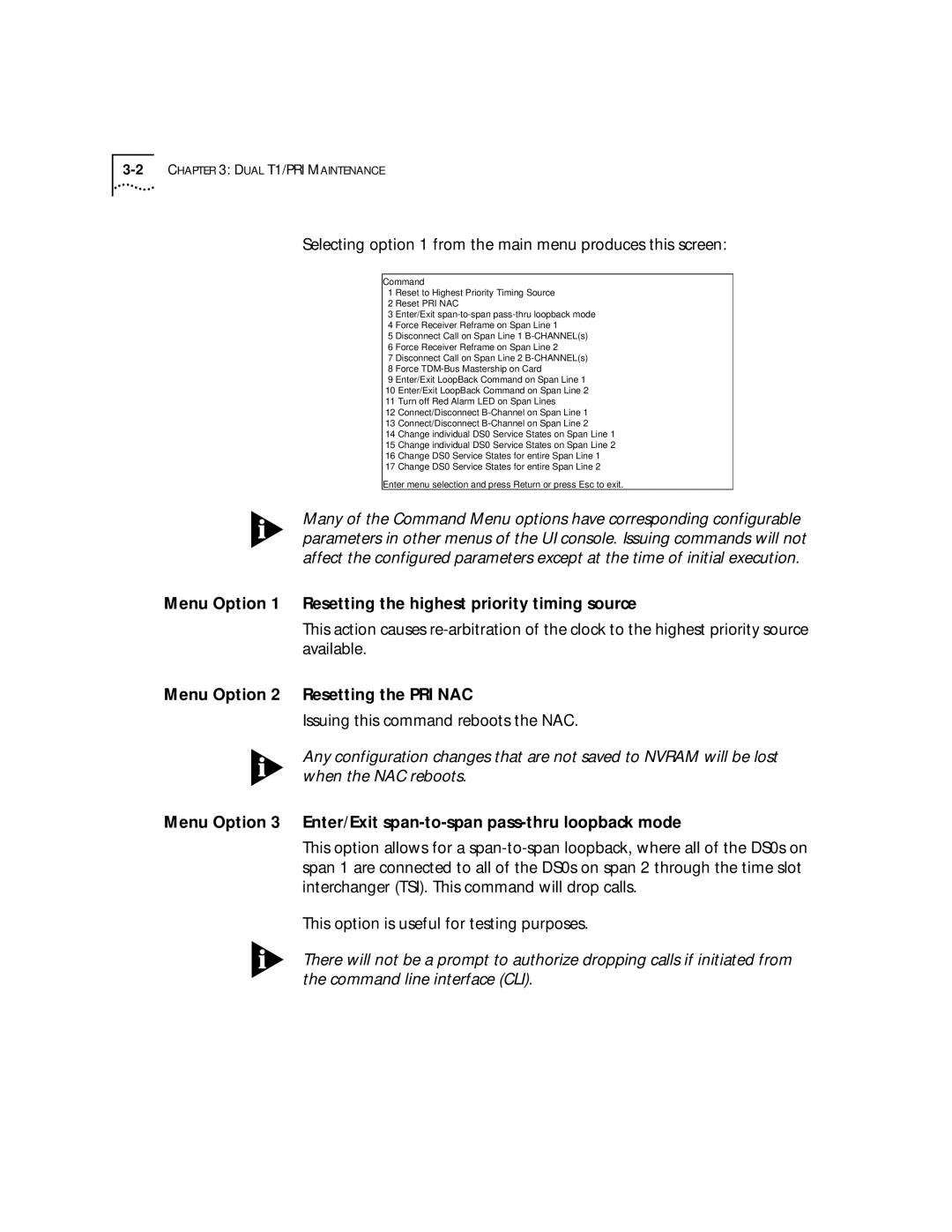 3Com T1/PRI manual Selecting option 1 from the main menu produces this screen, Menu Option 2 Resetting the PRI NAC 