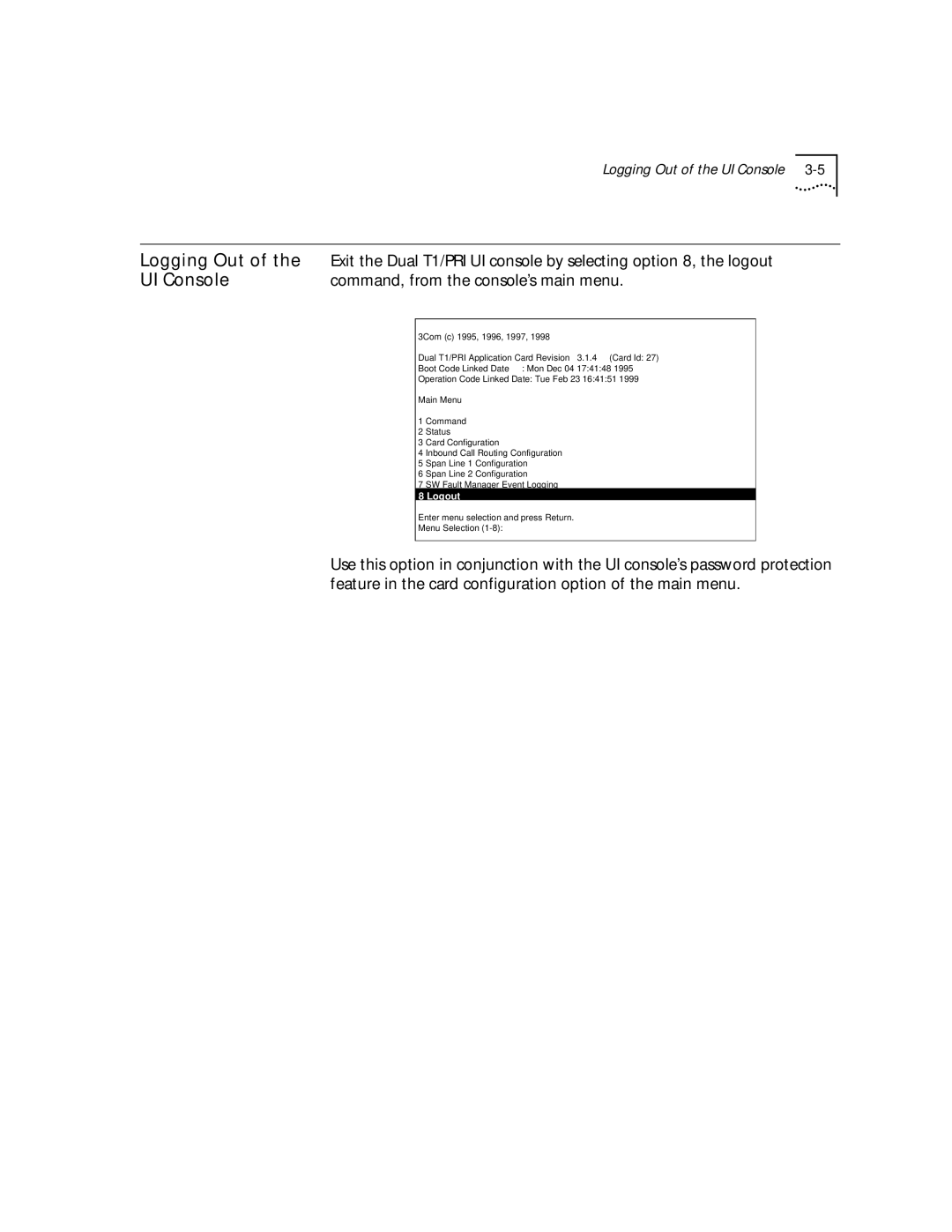 3Com T1/PRI manual Logging Out, UI Console, Command, from the console’s main menu 