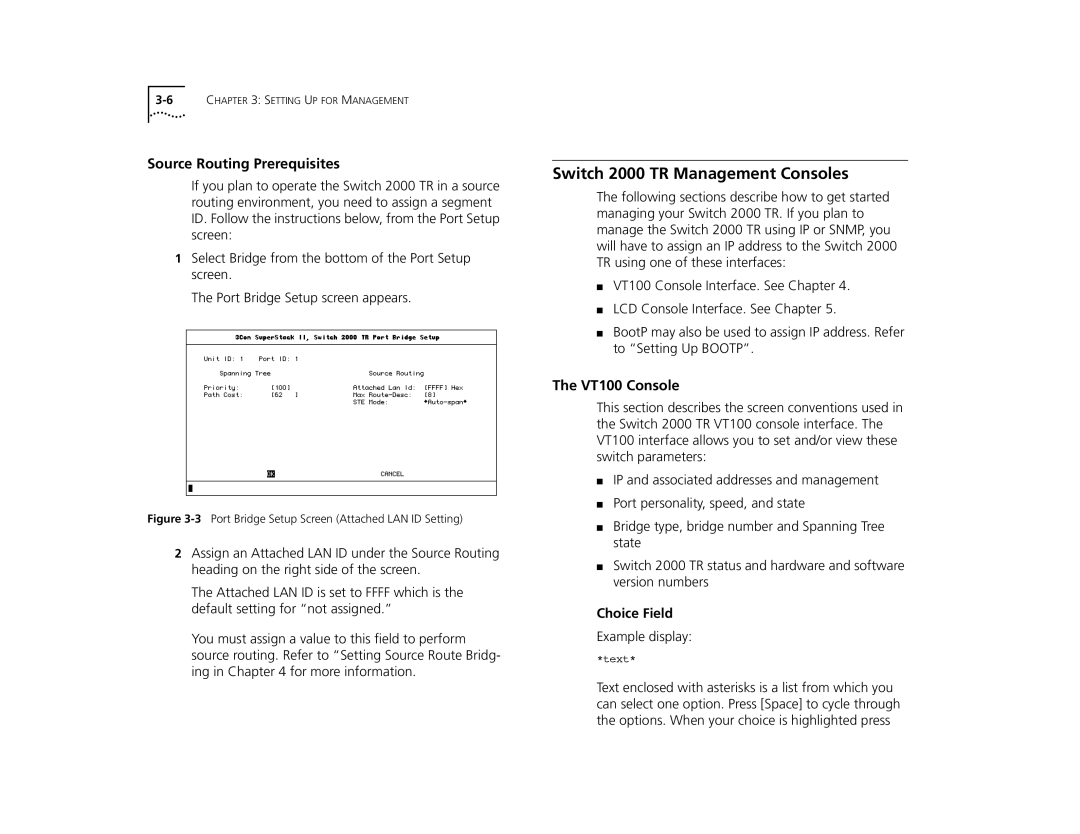 3Com manual Switch 2000 TR Management Consoles, Source Routing Prerequisites, VT100 Console, Choice Field 