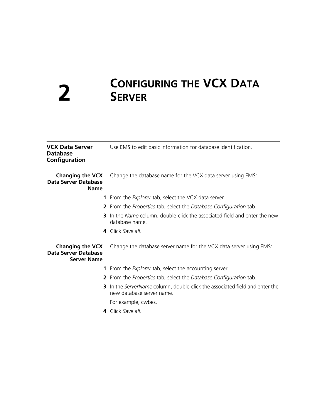 3Com V7000 manual Configuring the VCX Data Server, Database Configuration, Data Server Database Name 