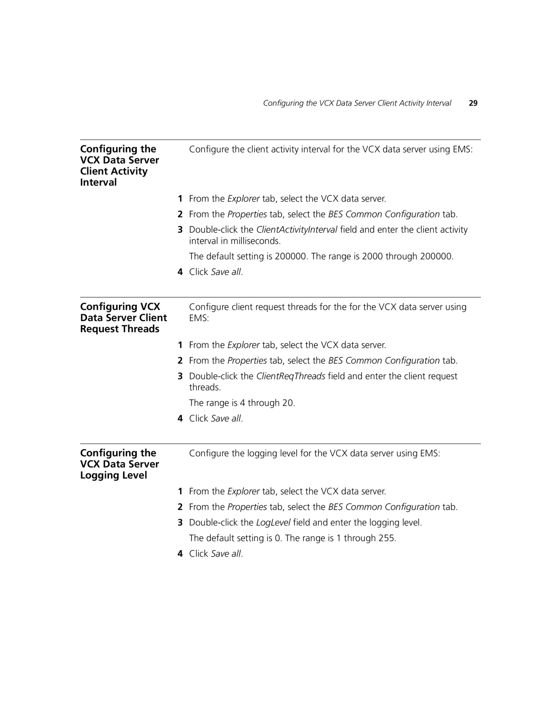 3Com V7000 manual VCX Data Server Client Activity Interval, Configuring VCX, Request Threads, VCX Data Server Logging Level 