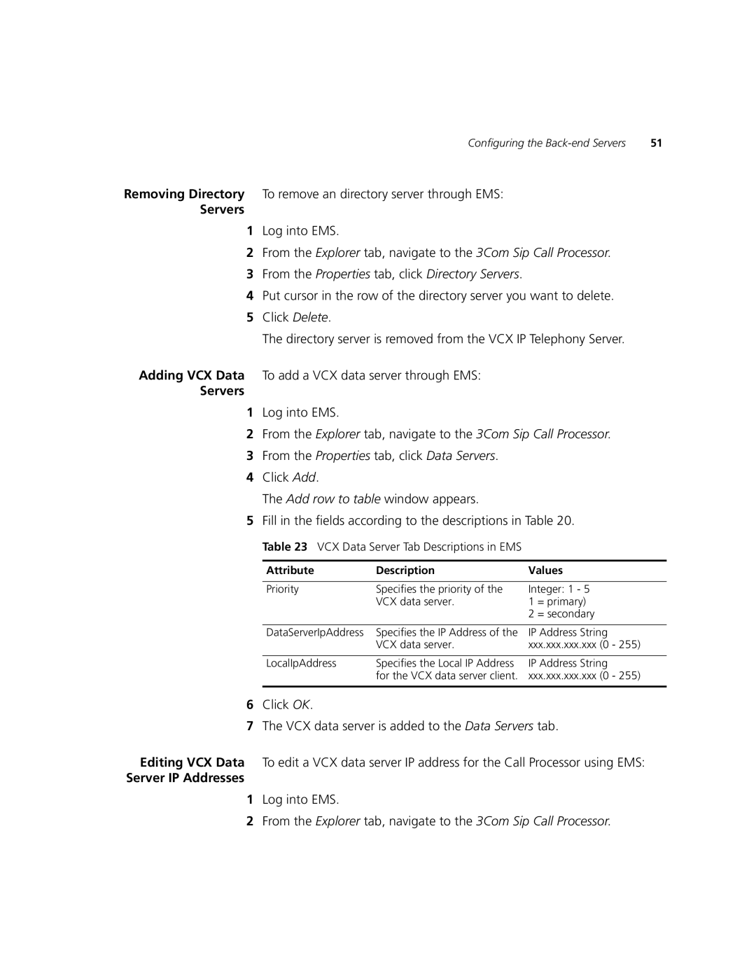 3Com V7000 manual Removing Directory To remove an directory server through EMS, VCX Data Server Tab Descriptions in EMS 