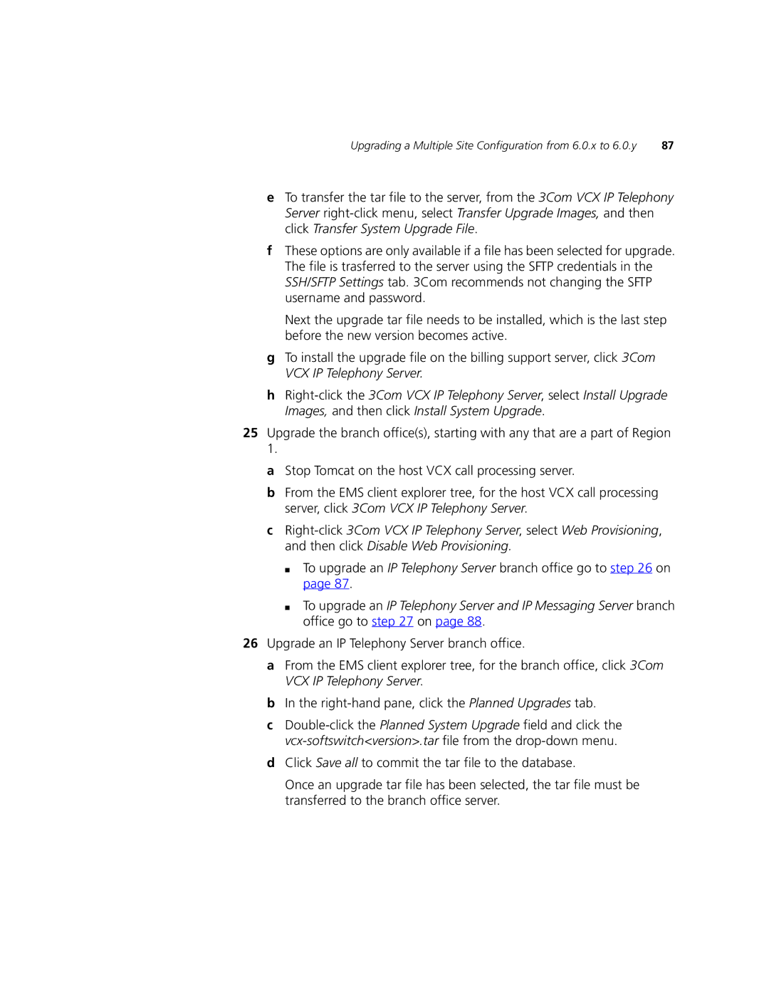 3Com V7000 manual To upgrade an IP Telephony Server branch office go to on 