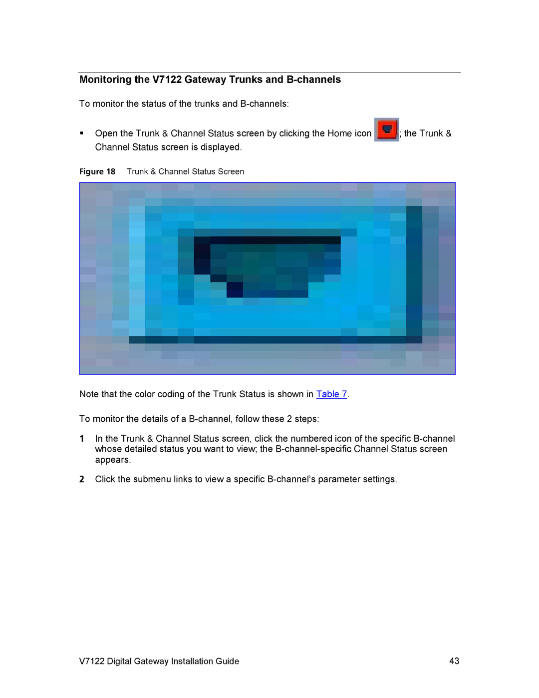 3Com manual Monitoring the V7122 Gateway Trunks and B-channels, Trunk & Channel Status Screen 