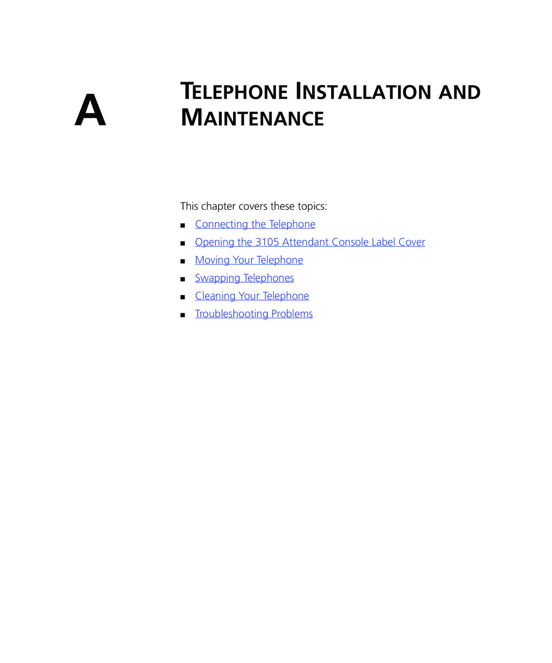 3Com VCX V7000 IP manual Telephone Installation Maintenance, This chapter covers these topics 