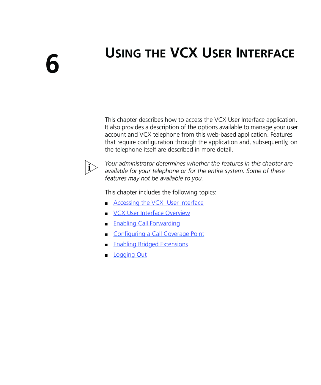 3Com VCX V7000 IP manual Using the VCX User Interface 