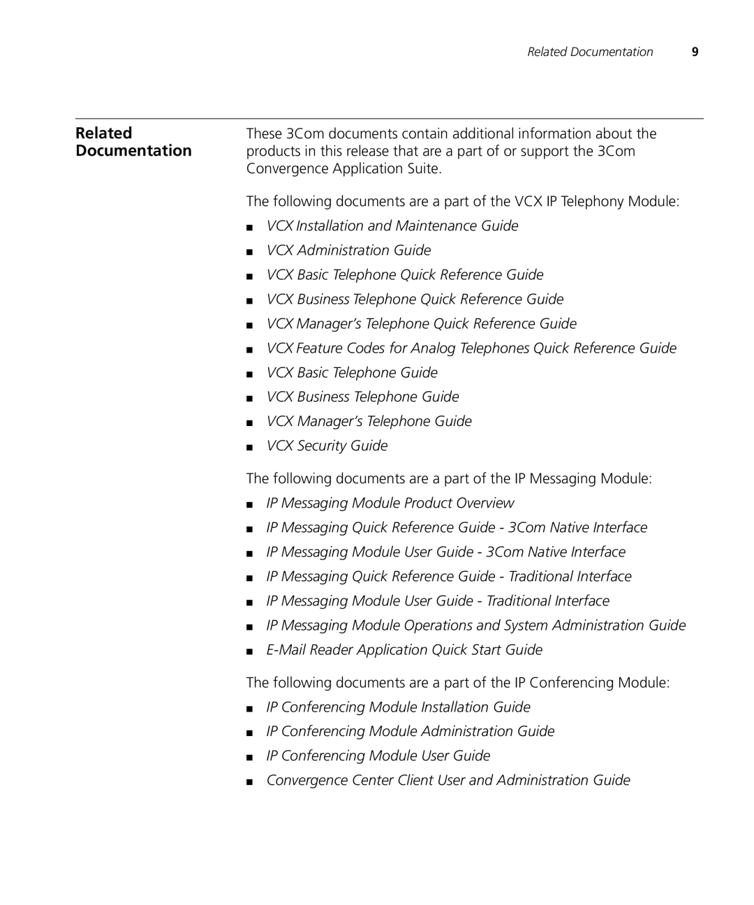 3Com VCX V7000 IP manual Related, Documentation, These 3Com documents contain additional information about 