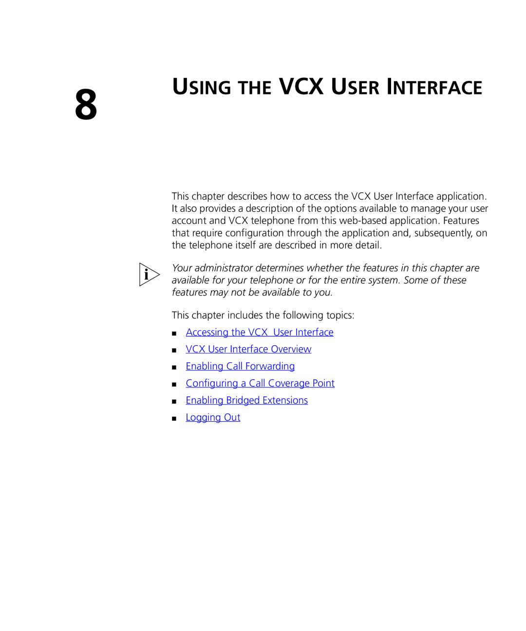 3Com VCX V7000 manual Using the VCX User Interface 