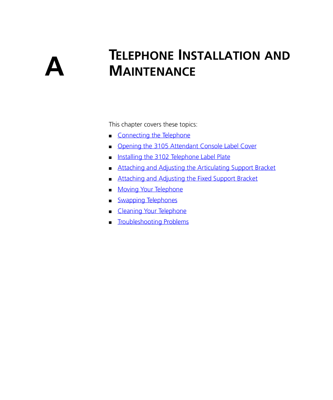 3Com VCX V7000 manual Telephone Installation Maintenance, This chapter covers these topics 