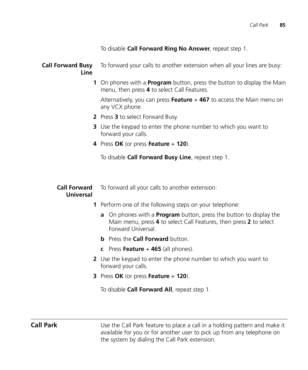 3Com VCX V7000 manual Line, Universal, System by dialing the Call Park extension 