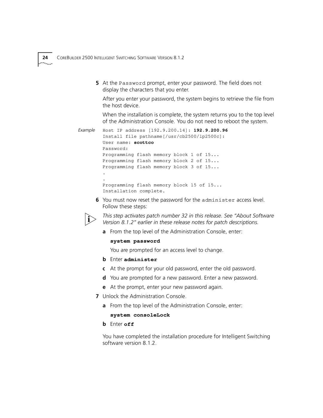 3Com Version 8.1.2 manual From the top level of the Administration Console, enter, System password, Enter administer 