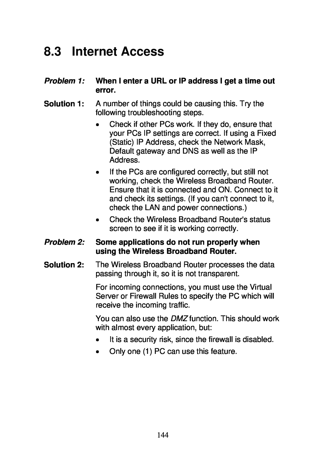 3Com WBR-6000 user manual Internet Access, Problem 1 When I enter a URL or IP address I get a time out error 