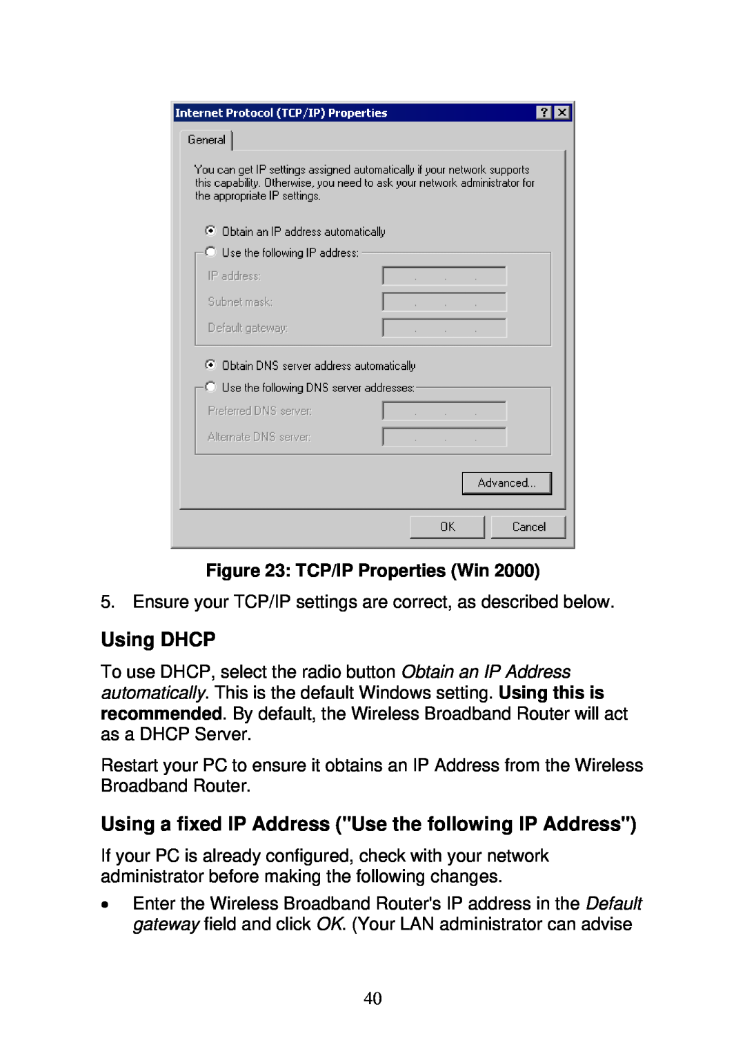 3Com WBR-6000 user manual Using DHCP, Using a fixed IP Address Use the following IP Address, TCP/IP Properties Win 