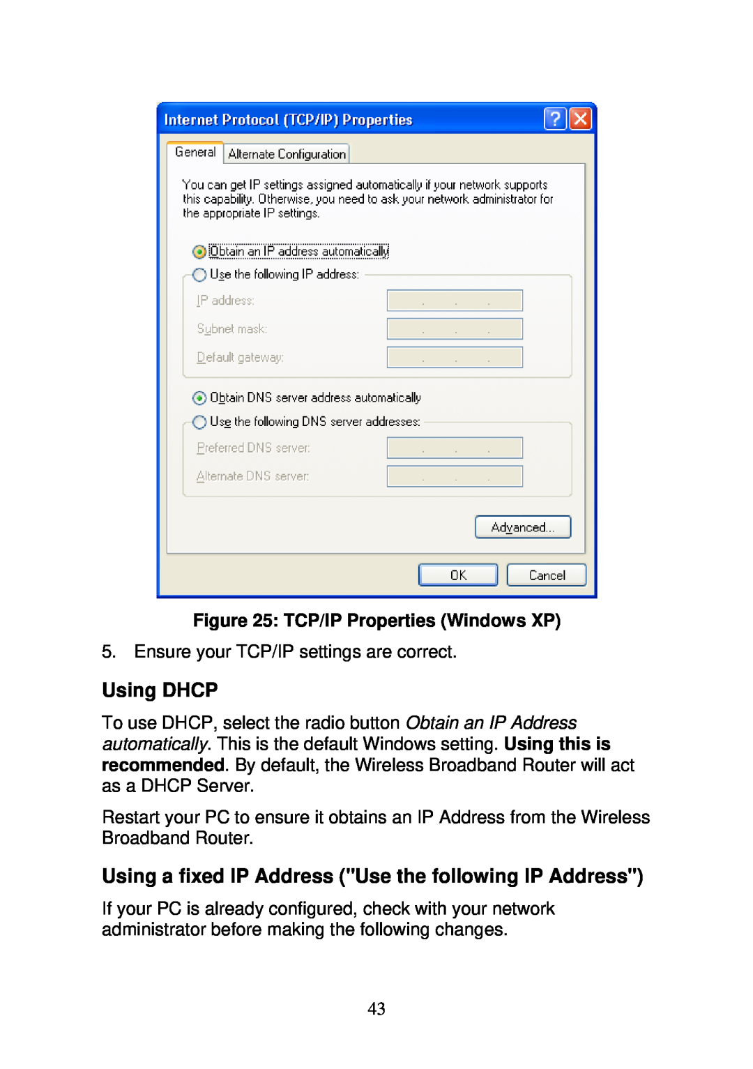 3Com WBR-6000 user manual TCP/IP Properties Windows XP, Using DHCP, Using a fixed IP Address Use the following IP Address 
