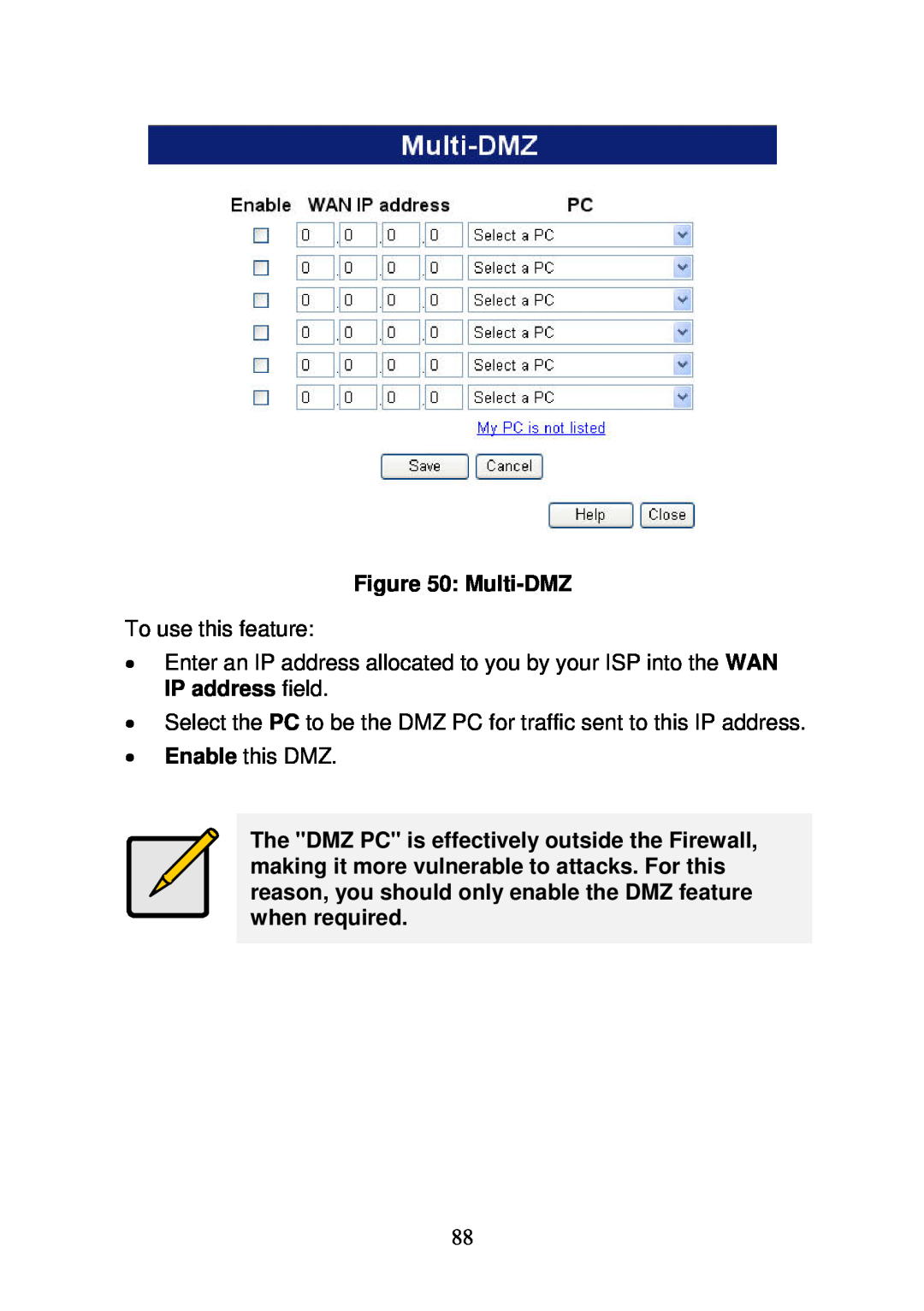 3Com WBR-6000 Multi-DMZ, To use this feature, Select the PC to be the DMZ PC for traffic sent to this IP address 