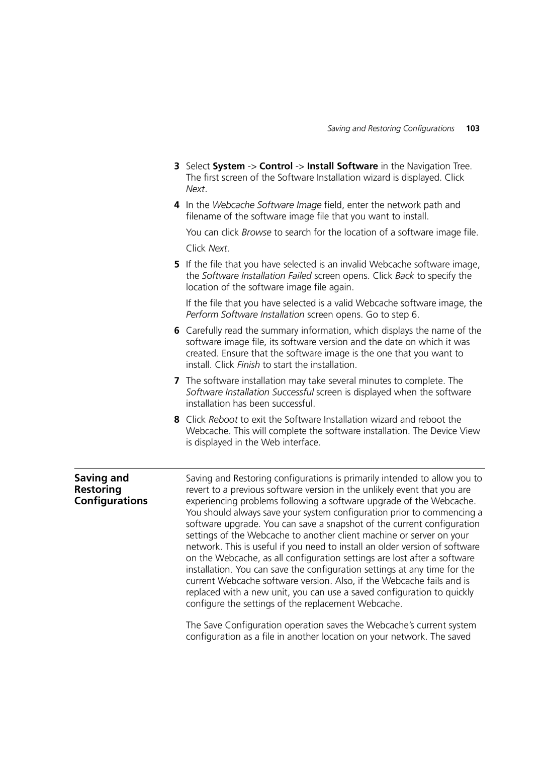 3Com Webcache 3000 (3C16116) manual Saving, Restoring, Configurations, Configure the settings of the replacement Webcache 