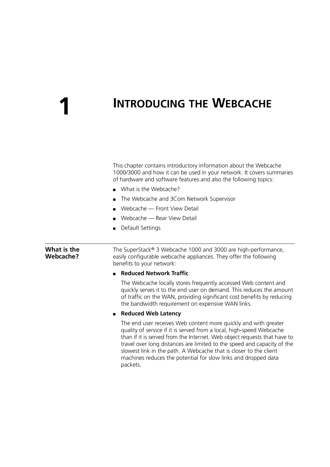 3Com Webcache 3000 (3C16116), Webcache 1000 (3C16115) What is, Webcache?, Reduced Network Traffic, Reduced Web Latency 