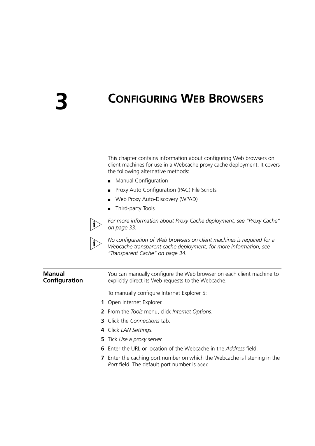 3Com Webcache 3000 (3C16116), Webcache 1000 (3C16115) manual Manual, Explicitly direct its Web requests to the Webcache 