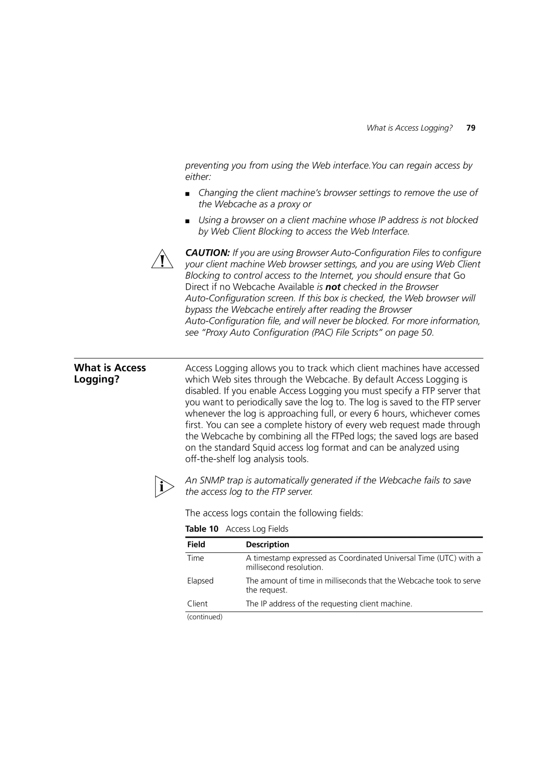 3Com Webcache 3000 (3C16116) Bypass the Webcache entirely after reading the Browser, Off-the-shelf log analysis tools 