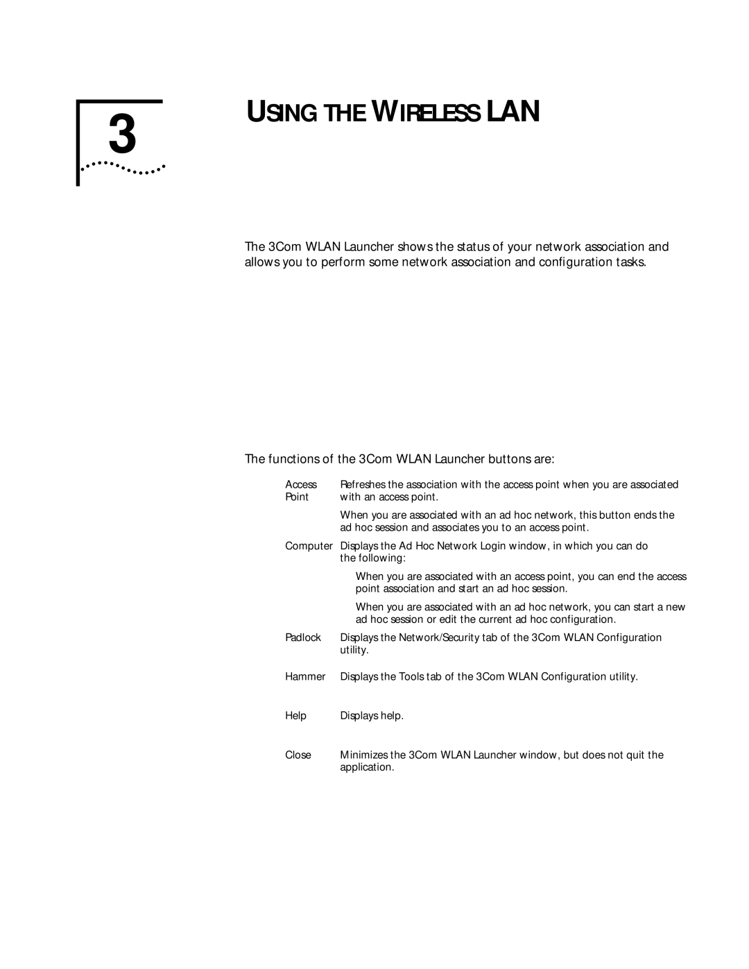 3Com WL-305 warranty Using the Wireless LAN, Functions of the 3Com Wlan Launcher buttons are 