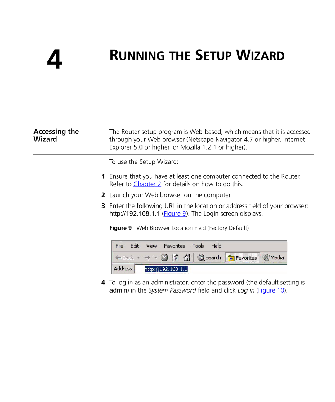 3Com WL-537S manual Accessing, Explorer 5.0 or higher, or Mozilla 1.2.1 or higher, To use the Setup Wizard 