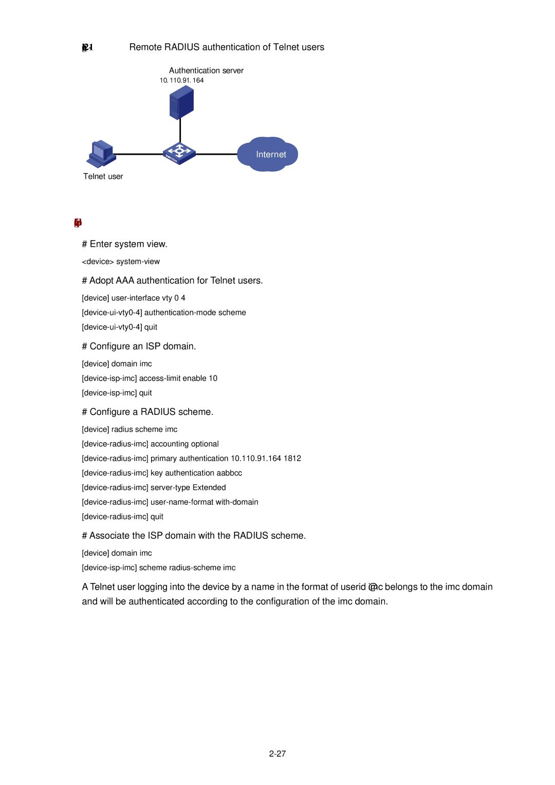 3Com WX3000 # Adopt AAA authentication for Telnet users, # Configure an ISP domain, # Configure a Radius scheme 