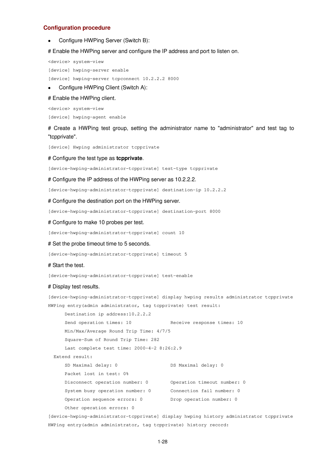 3Com WX3000 Configure HWPing Client Switch a # Enable the HWPing client, # Configure the test type as tcpprivate 