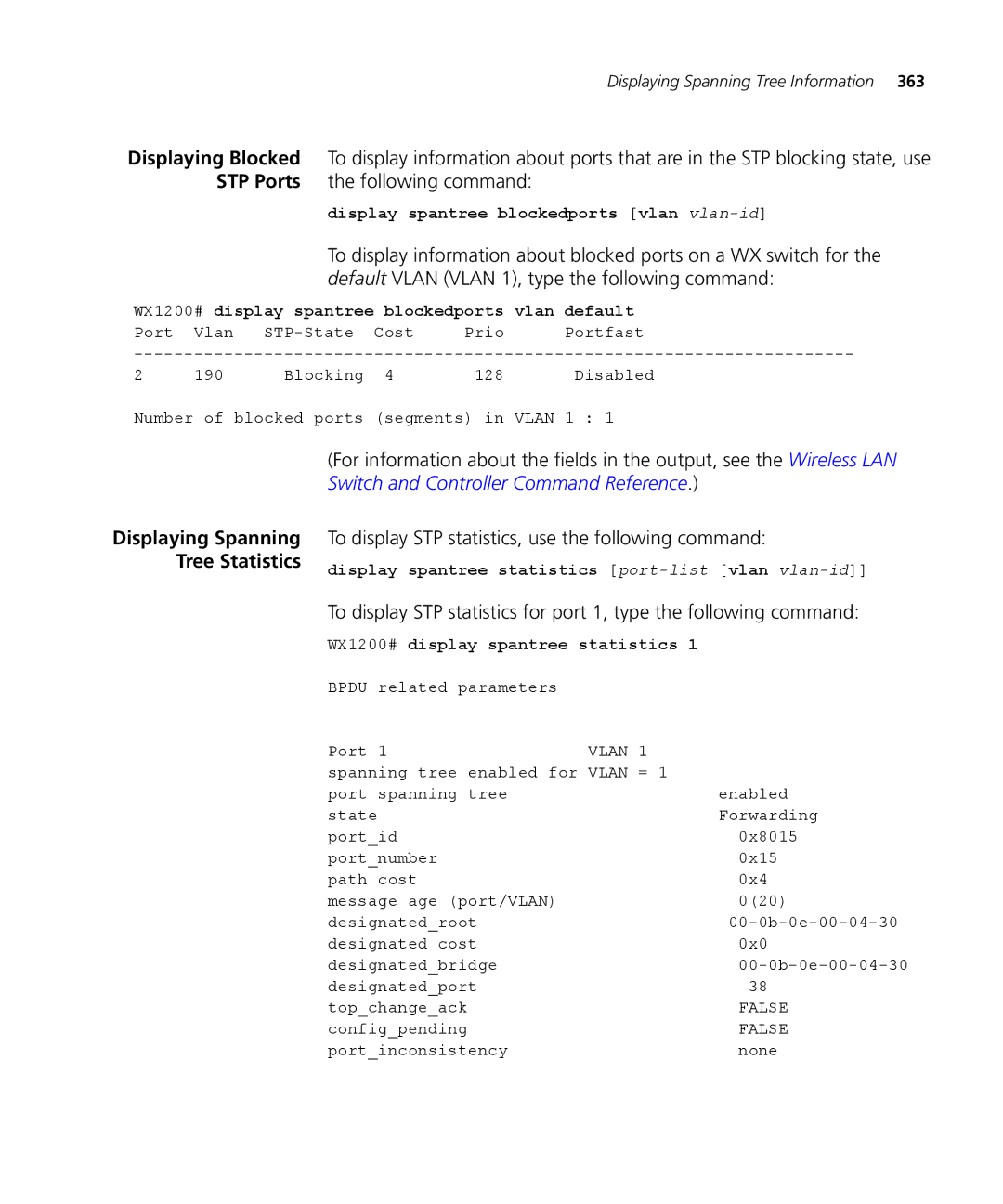 3Com WX2200 3CRWX220095A Display spantree blockedports vlan vlan-id, WX1200# display spantree blockedports Vlan default 