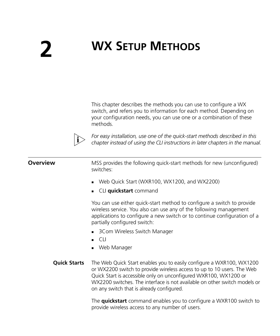 3Com WX4400 3CRWX440095A manual Methods, Switches, „ Web Quick Start WXR100, WX1200, and WX2200, „ CLI quickstart command 