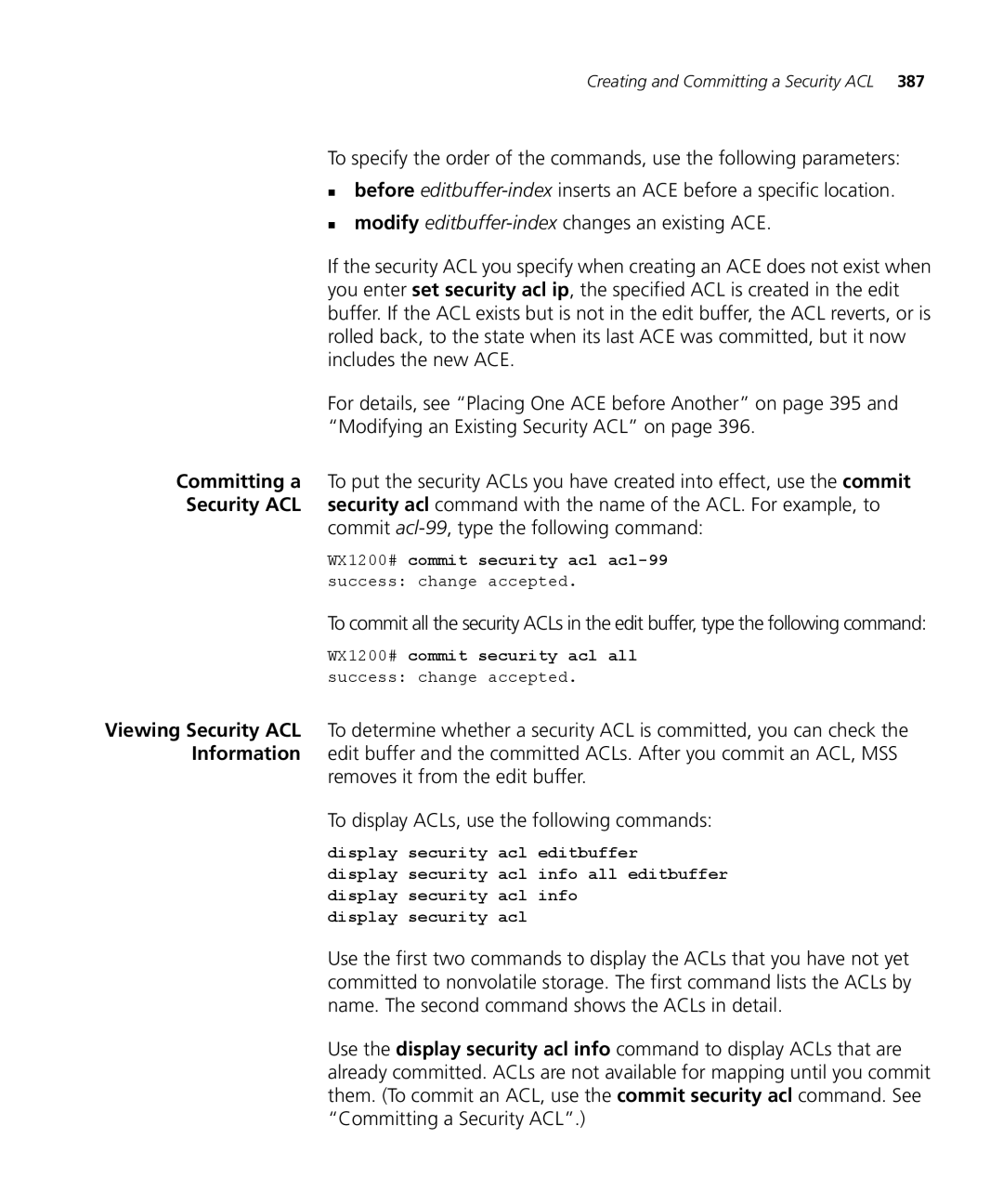 3Com WX2200 3CRWX220095A, WXR100 3CRWXR10095A, WX4400 3CRWX440095A manual Commit acl-99, type the following command 