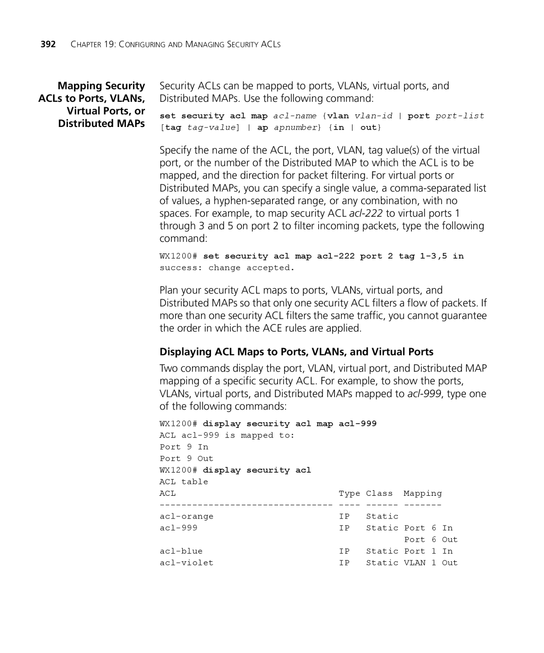 3Com WXR100 3CRWXR10095A Displaying ACL Maps to Ports, VLANs, and Virtual Ports, WX1200# display security acl map Acl-999 