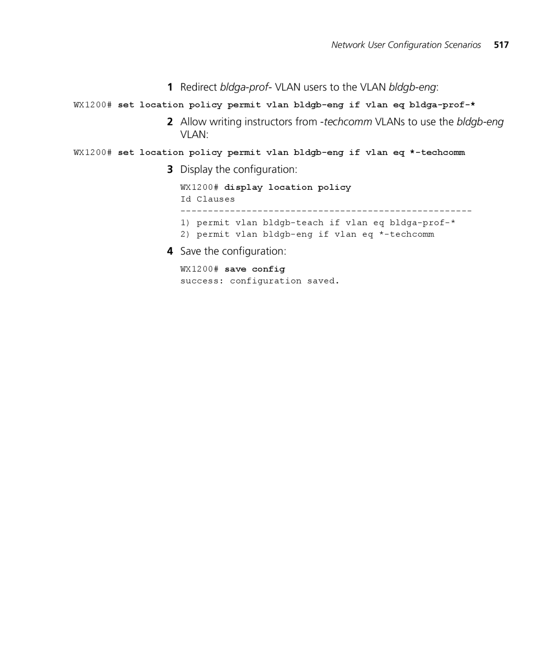 3Com WX4400 3CRWX440095A manual Redirect bldga-prof-VLAN users to the Vlan bldgb-eng, WX1200# display location policy 